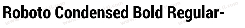 Roboto Condensed Bold Regular字体转换